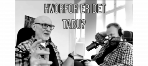 Et billede af to mænd med mikrofoner, der er klippet imellem deres to perspektiver. Indsat tekst imellem dem lyder: Hvorfor er det tabu?